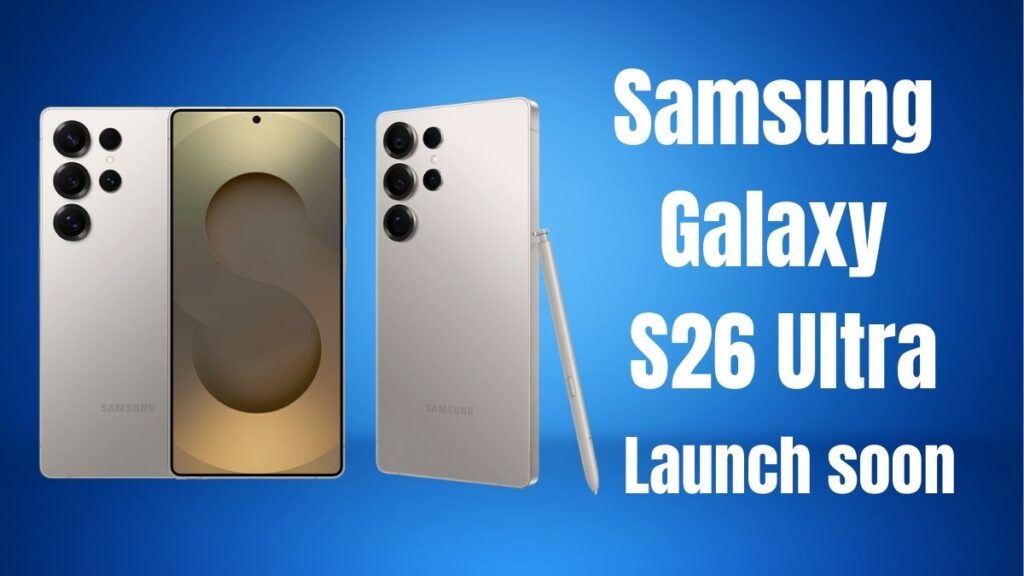 upcoming samsung galaxy s26 ultra