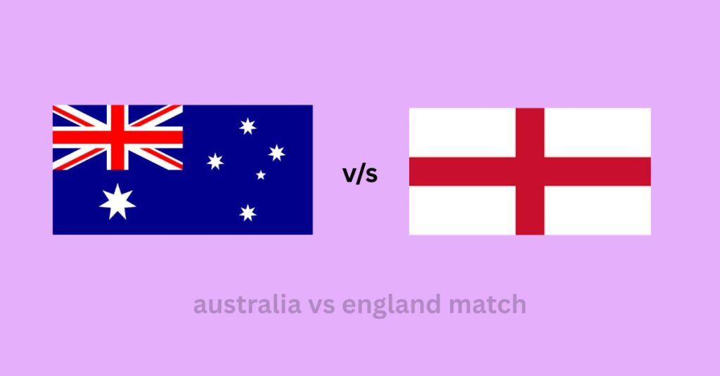 england vs australia upcoming series की पूरी जानकारी देखें